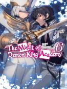 The Misfit Of Demon King Academy, Vol. 6 (Light Novel)