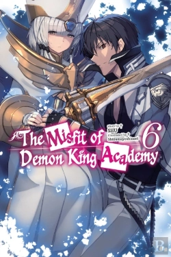 Bertrand.pt - The Misfit Of Demon King Academy, Vol. 6 (Light Novel)