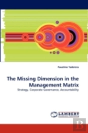 The Missing Dimension In The Management Matrix