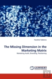 The Missing Dimension In The Marketing Matrix