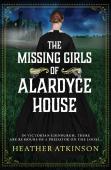 The Missing Girls Of Alardyce House