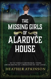 The Missing Girls Of Alardyce House