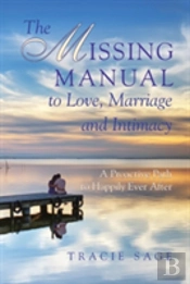 The Missing Manual To Love, Marriage And Intimacy
