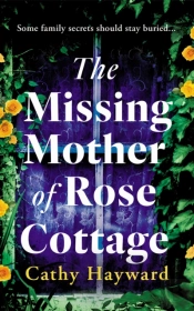 The Missing Mother Of Rose Cottage