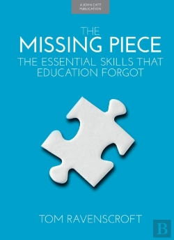 Bertrand.pt - The Missing Piece: The Essential Skills That Education Forgot