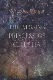 The Missing Princess Of Celestia