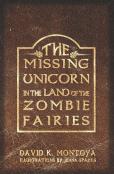 The Missing Unicorn In The Land Of The Zombie Fairies