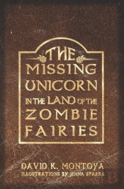The Missing Unicorn In The Land Of The Zombie Fairies