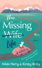 The Missing Wife Life
