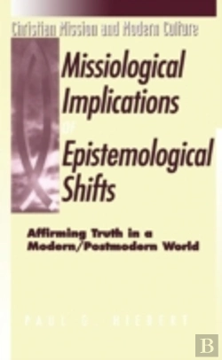 Bertrand.pt - The Missiological Implications Of Epistemological Shifts