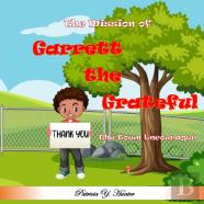 The Mission Of Garrett The Grateful