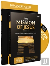 The Mission Of Jesus Discovery Guide With Dvd