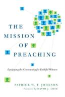 The Mission Of Preaching