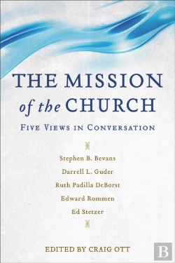 Bertrand.pt - The Mission Of The Church Â€“ Five Views In Conversation
