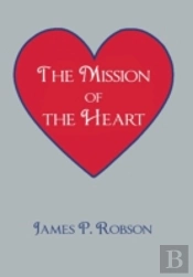 The Mission Of The Heart