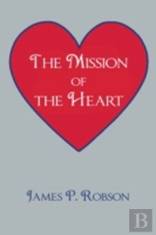 The Mission Of The Heart