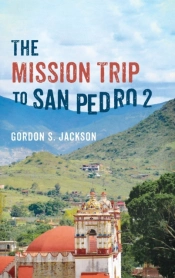 The Mission Trip To San Pedro 2