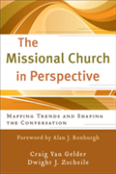 The Missional Church In Perspective Â€“ Mapping Trends And Shaping The Conversation