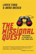 The Missional Quest Â€“ Becoming A Church Of The Long Run