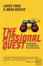 The Missional Quest Â€“ Becoming A Church Of The Long Run
