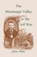 The Mississippi Valley In The Civil War