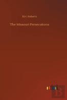 The Missouri Persecutions