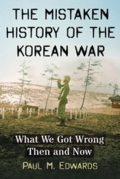 The Mistaken History Of The Korean War