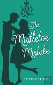 The Mistletoe Mistake