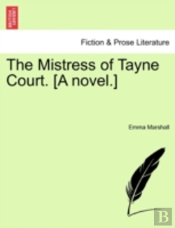 Bertrand.pt - The Mistress Of Tayne Court. (A Novel.)
