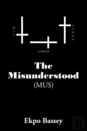 The Misunderstood