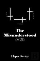 The Misunderstood