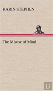 The Misuse Of Mind