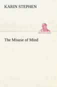 The Misuse Of Mind