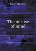 The Misuse Of Mind