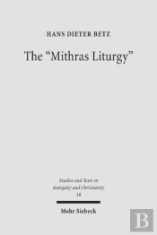 The 'Mithras Liturgy'