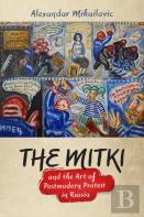 The Mitki And The Art Of Postmodern Protest In Russia