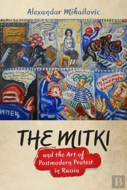 Bertrand.pt - The Mitki And The Art Of Postmodern Protest In Russia