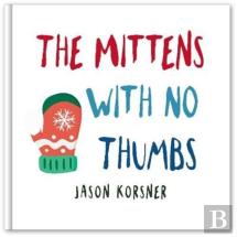 The Mittens With No Thumbs