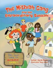 The Mitzvah Gang And The Extraordinary Sukkah