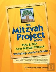 The Mitzvah Project Bookâ€”Workshop Leader'S Guide