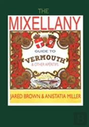 The Mixellany Guide To Vermouth & Other Aperitifs