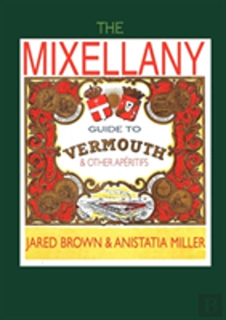 Bertrand.pt - The Mixellany Guide To Vermouth & Other Aperitifs