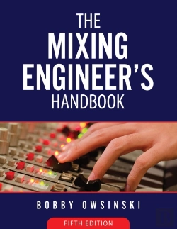 Bertrand.pt - The Mixing Engineer'S Handbook 5th Edition