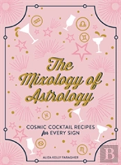The Mixology Of Astrology