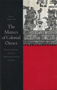 The Mixtecs Of Colonial Oaxaca