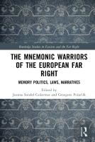 The Mnemonic Warriors Of The European Far Right