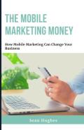 The Mobile Marketing Money