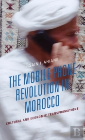 The Mobile Phone Revolution In Morocco