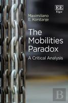The Mobilities Paradox