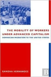 The Mobility Of Workers Under Advanced Capitalism